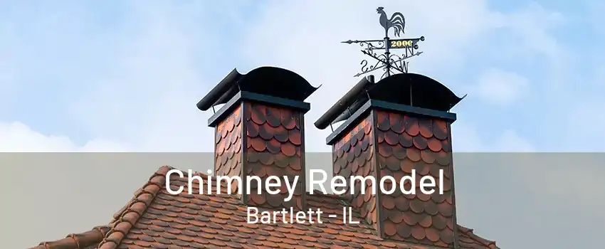 Chimney Remodel Bartlett - IL